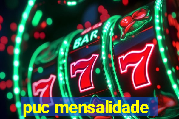 puc mensalidade